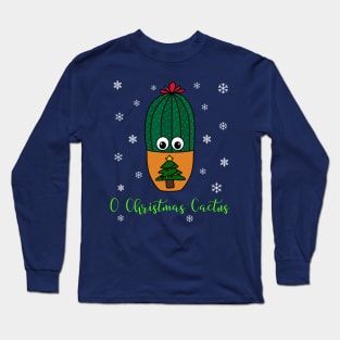 O Christmas Cactus - Cactus In Christmas Tree Pot Long Sleeve T-Shirt